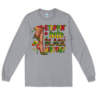 Heather Grey steppin into black history Long Sleeve Tee - Zillion Design Studio