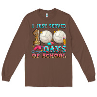 Chestnut i just served 100 days of school volleyball Long Sleeve Tee - Zillion Design Studio