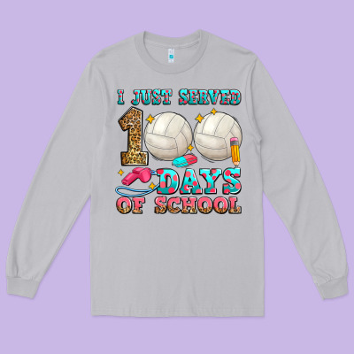 I Just Served 100 Days Of School Volleyball Long Sleeve Tee Designed By Zillion Design Studio