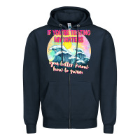 Navy if youre testing my waters tbw Zipper Hoodie - texasbilliewilder