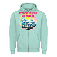 Seafoam if youre testing my waters tbw Zipper Hoodie - texasbilliewilder