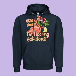 Im Flocking Fabulous Zipper Hoodie Designed By Texasbilliewilder