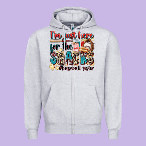 I'm Just Here For The Snacks #baseball Sister Zipper Hoodie Designed By Zillion Design Studio