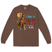 Chestnut take a ride on the wild side with rodeo Long Sleeve Tee - texasbilliewilder