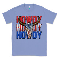 Colony Blue howdy howdy howdy 4th of july bull skull billie wi Classic Tee - texasbilliewilder