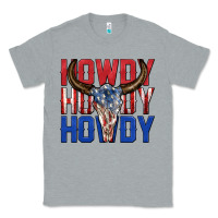 Heather Grey howdy howdy howdy 4th of july bull skull billie wi Classic Tee - texasbilliewilder