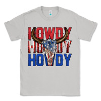 Moon Dust howdy howdy howdy 4th of july bull skull billie wi Classic Tee - texasbilliewilder