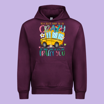 You Don't Have To Be Crazy To Drive With Us We Can Urban Hoodie Designed By Maliassmallbusiness