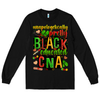 Black unapologetically pretty black and educated cna zillion Long Sleeve Tee - Zillion Design Studio