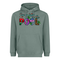 Sage life is better İn the pool Heavyweight Hoodie - CowhideDigitalArt