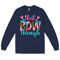 Navy that bow though Long Sleeve Tee - texasbilliewilder