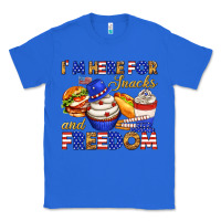 True Royal i m here for snacks and freedom Classic Tee - texasbilliewilder