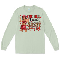 Matcha the hell i wont sassy cowgirl Long Sleeve Tee - texasbilliewilder