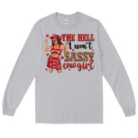 Moon Dust the hell i wont sassy cowgirl Long Sleeve Tee - texasbilliewilder