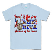 Dusty Blue land of the free america because of the brave Classic Tee - texasbilliewilder