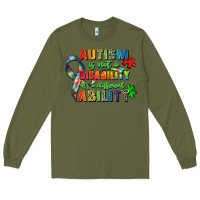 Army Green autism is not a disability its a different ability Long Sleeve Tee - Zillion Design Studio