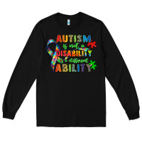 Black autism is not a disability its a different ability Long Sleeve Tee - Zillion Design Studio