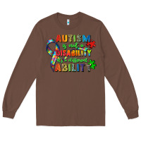 Chestnut autism is not a disability its a different ability Long Sleeve Tee - Zillion Design Studio