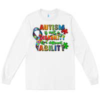 White autism is not a disability its a different ability Long Sleeve Tee - Zillion Design Studio