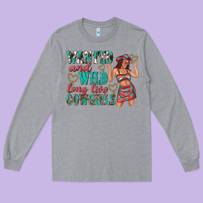 Long Sleeve Tee wanted and wild long live cowgirls
