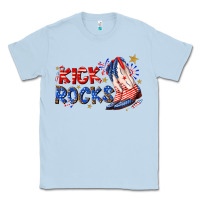 Dusty Blue kick rocks cowboy boots fourth of july Classic Tee - texasbilliewilder