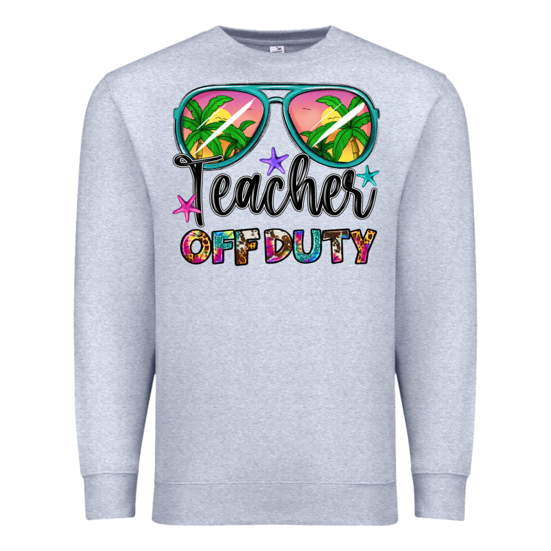 Teacher Off Duty Premium Sweatshirt by Artiststas | Teevron