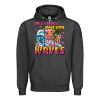 Charcoal Heather lifes a beach make some waves Zipper Hoodie - texasbilliewilder