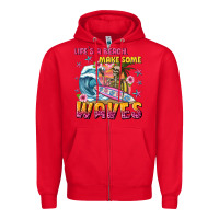 Red lifes a beach make some waves Zipper Hoodie - texasbilliewilder