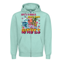 Seafoam lifes a beach make some waves Zipper Hoodie - texasbilliewilder