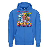 True Royal lifes a beach make some waves Zipper Hoodie - texasbilliewilder