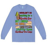 Colony Blue I wouldnt do anything for a klondike bar Long Sleeve Tee - RanaPortraitStore