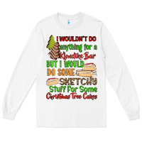 White I wouldnt do anything for a klondike bar Long Sleeve Tee - RanaPortraitStore