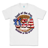White land of the free usa because of the brave billie w Classic Tee - texasbilliewilder