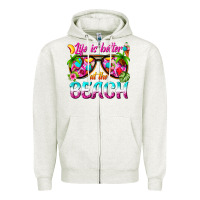 Oatmeal Heather life is better at the beach Zipper Hoodie - texasbilliewilder