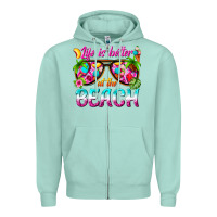 Life Is Better At The Beach Zipper Hoodie | Teevron