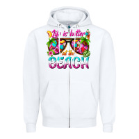 White life is better at the beach Zipper Hoodie - texasbilliewilder