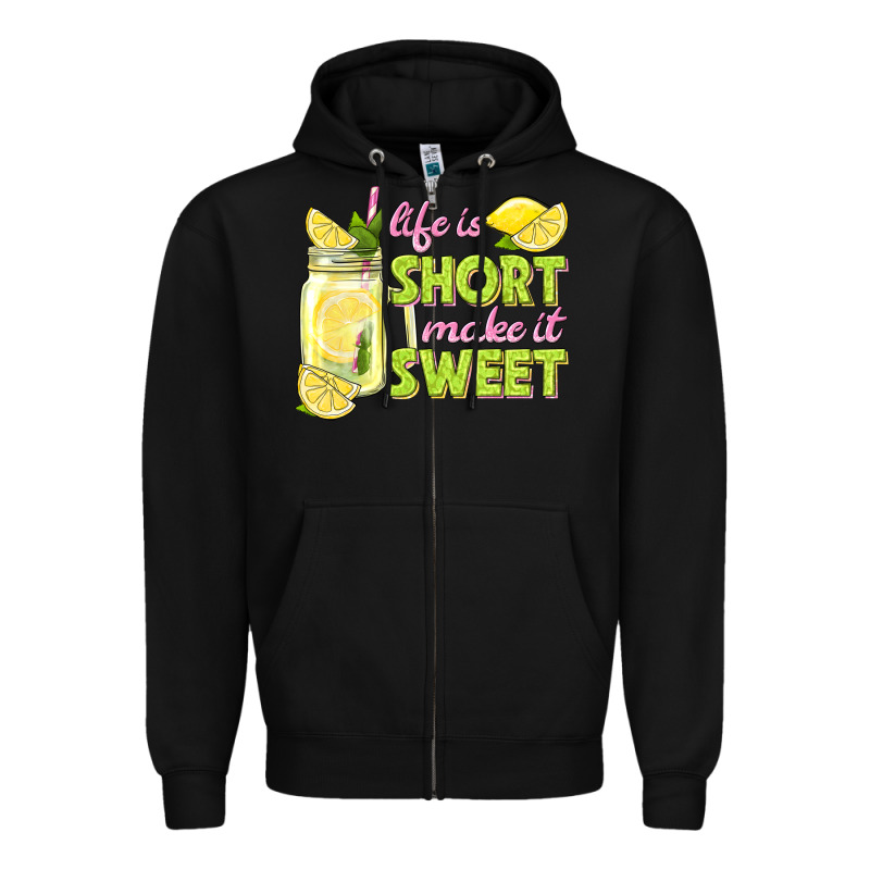 Life Is  Make It Sweet Zipper Hoodie by texasbilliewilder | Teevron