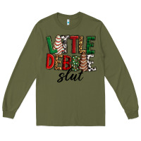 Army Green Little debbie slut Christmas Long Sleeve Tee - RanaPortraitStore
