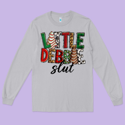 Long Sleeve Tee Little debbie slut Christmas