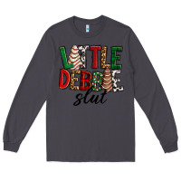 Smoke Little debbie slut Christmas Long Sleeve Tee - RanaPortraitStore