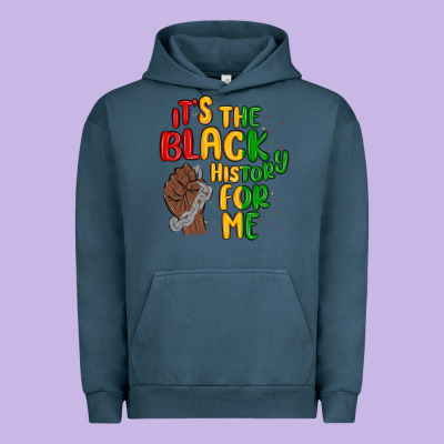 It S The Black History For Me Urban Hoodie Designed By Maliassmallbusiness