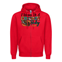 Red i wanna be a cowboy baby Zipper Hoodie - Zillion Design Studio