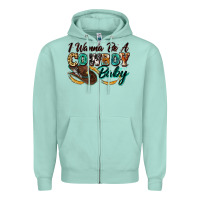 Seafoam i wanna be a cowboy baby Zipper Hoodie - Zillion Design Studio