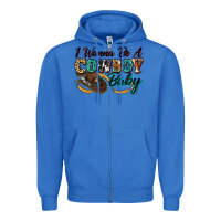 True Royal i wanna be a cowboy baby Zipper Hoodie - Zillion Design Studio