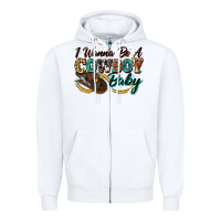 I Wanna Be A Cowboy Baby Zipper Hoodie | Teevron