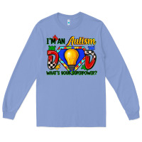 Colony Blue im an autism dad whats your superpower Long Sleeve Tee - Zillion Design Studio