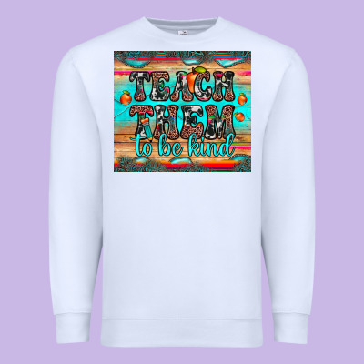 Teach Them To Be Kind Premium Sweatshirt Designed By Jahusdesignshop