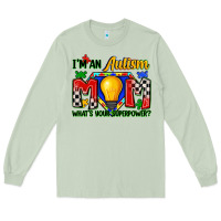 Matcha i'm an autism mom what's your superpower Long Sleeve Tee - Zillion Design Studio