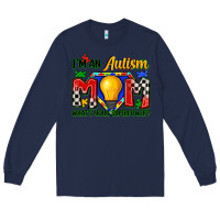 Navy i'm an autism mom what's your superpower Long Sleeve Tee - Zillion Design Studio