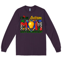 Plum i'm an autism mom what's your superpower Long Sleeve Tee - Zillion Design Studio